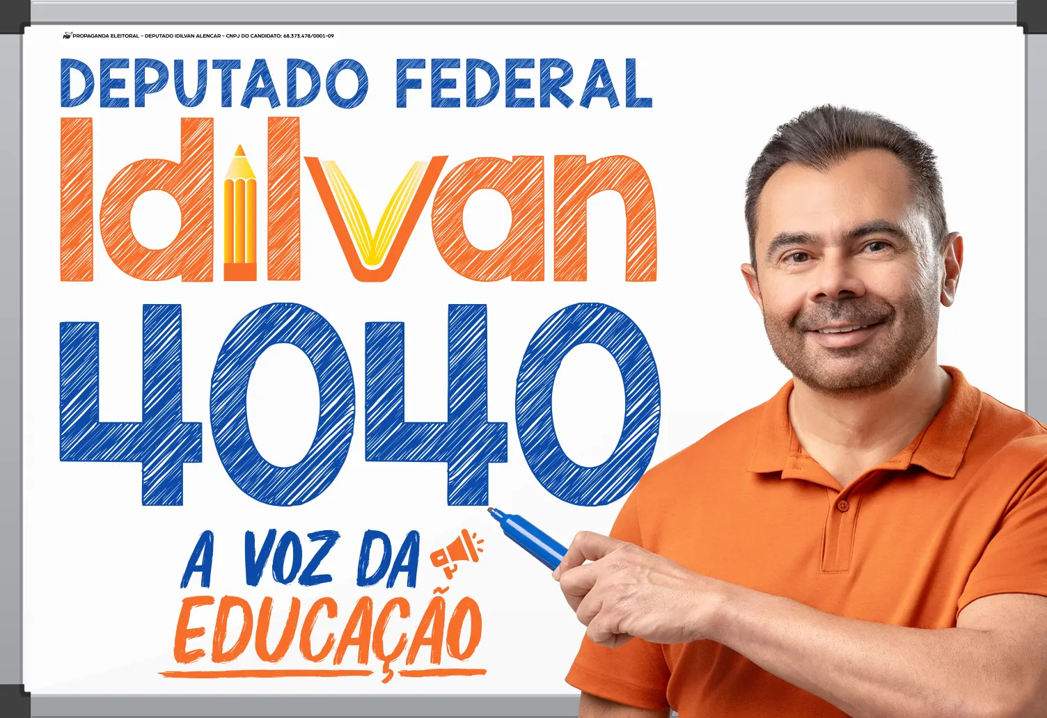 Deputado federal Idilvan 4040, a voz da educação
